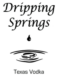 DRIPPING SPRINGS TEXAS VODKA