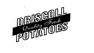 DRISCOLL POTATOES QUALITY FRESH logo