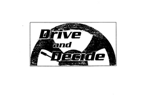 DRIVE AND DECIDE logo