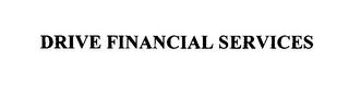 DRIVE FINANCIAL SERVICES