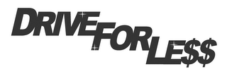 DRIVE FOR LE$$ logo