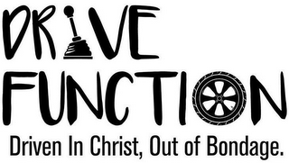 DRIVE FUNCTION DRIVEN IN CHRIST, OUT OF BONDAGE. logo