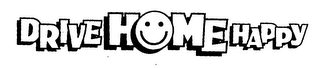 DRIVE HOME HAPPY logo