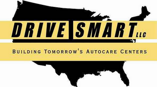 DRIVE SMART LLC BUILDING TOMORROW'S AUTOCARE CENTERS logo