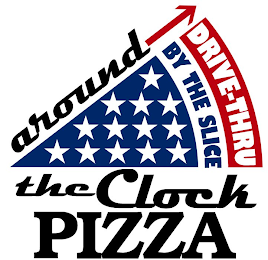 DRIVE-THRU BY THE SLICE AROUND THE CLOCK PIZZA logo