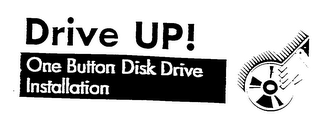 DRIVE UP! ONE BUTTON DISK DRIVE INSTALLATION logo