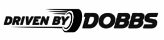 DRIVEN BY DOBBS logo