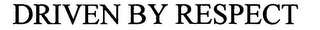 DRIVEN BY RESPECT logo