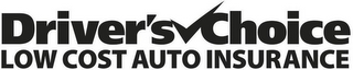 DRIVER'S CHOICE LOW COST AUTO INSURANCE logo