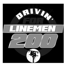 DRIVIN' FOR LINEMEN 200 logo