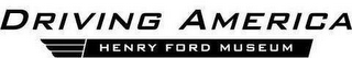 DRIVING AMERICA HENRY FORD MUSEUM logo