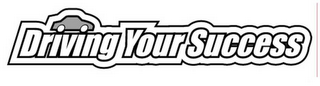 DRIVING YOUR SUCCESS logo