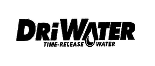 DRIWATER TIME-RELEASE WATER