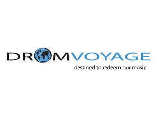DROMVOYAGE DESTINED TO REDEEM OUR MUSIC logo