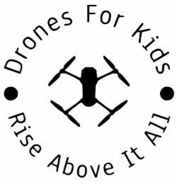 DRONES FOR KIDS RISE ABOVE IT ALL logo