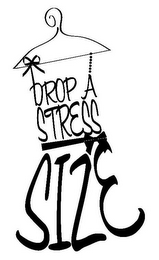 DROP A STRESS SIZE logo
