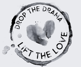 DROP THE DRAMA LIFT THE LOVE logo