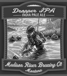DROPPER IPA INDIA PALE ALE MADISON RIVER BREWING CO MONTANA logo