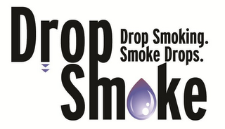 DROPSMOKE DROP SMOKING SMOKE DROPS logo
