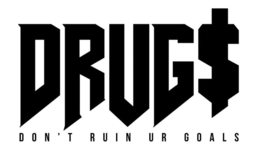 DRUG$ DON'T RUIN UR GOALS logo