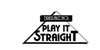 DRUGS/ALCOHOL: PLAY IT STRAIGHT logo
