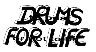 DRUMS FOR LIFE TO BEAT OR NOT TO BE logo