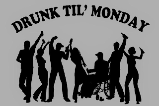 DRUNK TIL' MONDAY logo
