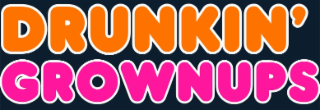 DRUNKIN' GROWNUPS logo