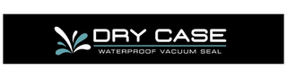 DRY CASE WATERPROOF VACUUM SEAL logo