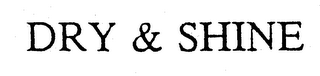 DRY & SHINE logo
