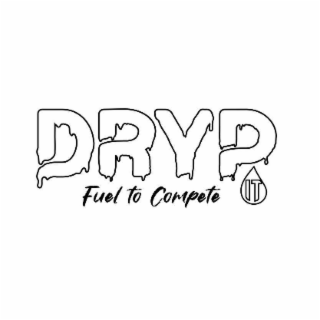 DRYP IT FUEL TO COMPETE logo