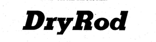 DRYROD