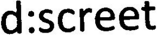 D:SCREET logo