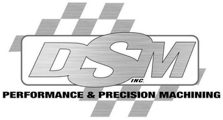 DSM INC. PERFORMANCE & PRECISION MACHINING logo