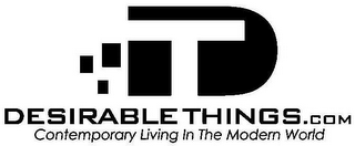 DT DESIRABLETHINGS.COM CONTEMPORARY LIVING IN THE MODERN WORLD logo