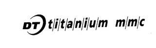 DT TITANIUM MMC logo