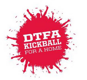 DTFA KICKBALL FOR A HOME logo