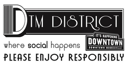 DTM DISTRICT WHERE SOCIAL HAPPENS IT'S HAPPENING DOWNTOWN DOWNTOWN MOORESVILLE PLEASE ENJOY RESPONSIBLY