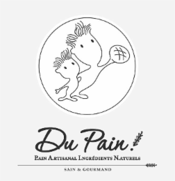 DU PAIN PAIN ARTISANAL INGREDIENTS NATURELS SAIN & GOURMAND logo
