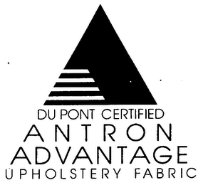 DU PONT CERTIFIED ANTRON ADVANTAGE UPHOLSTERY FABRIC