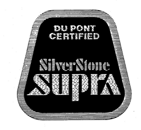 DU PONT CERTIFIED SILVERSTONE SUPRA