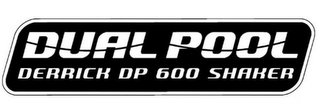 DUAL POOL DERRICK DP 600 SHAKER logo