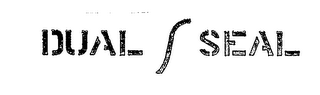 DUAL SEALS