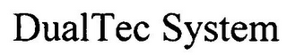 DUALTEC SYSTEM logo