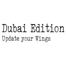 DUBAI EDITION UPDATE YOUR WINGS logo