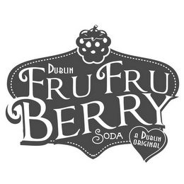DUBLIN FRU FRU BERRY SODA A DUBLIN ORIGINAL logo
