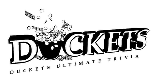 DUCKETS DUCKETS ULTIMATE TRIVIA