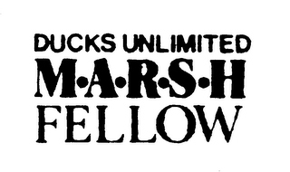 DUCKS UNLIMITED M-A-R-S-H FELLOW logo