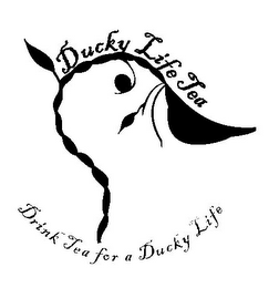 DUCKY LIFE TEA DRINK TEA FOR A DUCKY LIFE logo