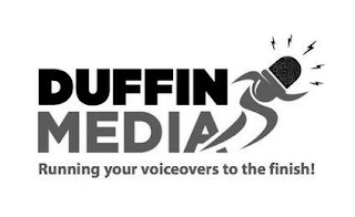 DUFFIN MEDIA RUNNING YOUR VOICEOVERS TOTHE FINISH! logo